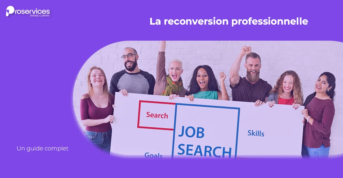 La reconversion professionnelle: un guide complet